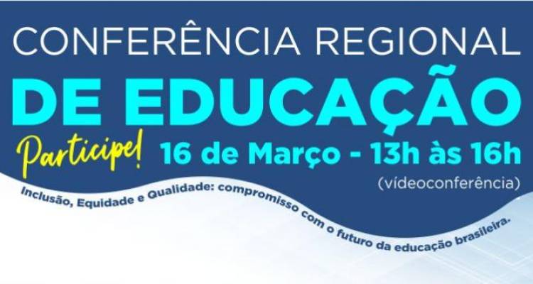 IV CONAE 2022 – CONFERÊNCIA REGIONAL DE EDUCAÇÃO IV CONAE 2022 – CONFERÊNCIA REGIONAL DE EDUCAÇÃO