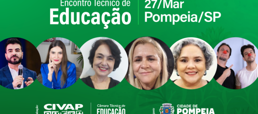 CIVAP promove Encontro Técnico de Educação nesta sexta-feira em Pompeia CIVAP promove Encontro Técnico de Educação nesta sexta-feira em Pompeia